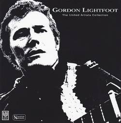 Gordon Lightfoot : The United Artists Collection